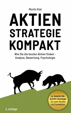 Aktienstrategie Kompakt (eBook, ePUB) - Kiel, Moritz