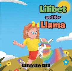 Lilibet and Her Llama (eBook, ePUB) - Hill, Michelle