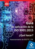 Guía de aplicacion de la ISO 9001:2015 (eBook, ePUB) Guía de aplicacion de la ISO 9001:2015 (eBook, ePUB)