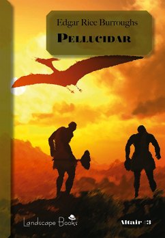 Pellucidar (eBook, ePUB) - Rice Burroughs, Edgar