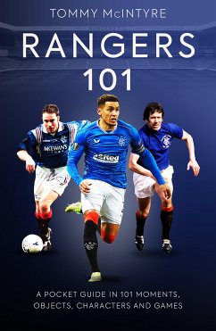 Rangers 101 (eBook, ePUB) - McIntyre, Tommy