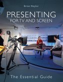 Presenting for TV and Screen (eBook, ePUB)