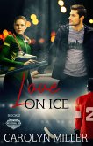Love on Ice (Original Six Hockey Romance Series, #2) (eBook, ePUB)