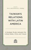 Taiwan's Relations with Latin America (eBook, ePUB) Taiwan's Relations with Latin America (eBook, ePUB)