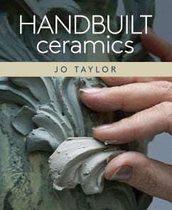 Handbuilt Ceramics (eBook, ePUB) - Taylor, Jo