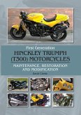 First Generation Hinckley Triumph (T300) Motorcycles (eBook, ePUB)