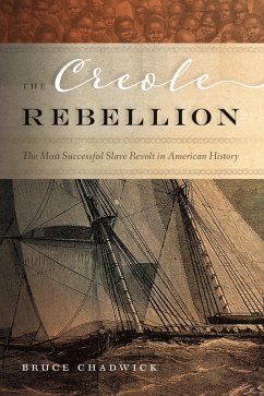 The Creole Rebellion (eBook, ePUB) - Chadwick, Bruce