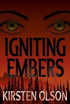 Igniting Embers (eBook, ePUB) - Olson, Kirsten