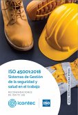 ISO 45001:2018 Sistemas de gestión de la seguridad y salud en el trabajo. (eBook, ePUB)