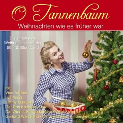 O Tannenbaum-Weihnachten Wie'S Früher War - Diverse