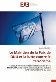 Le Maintien de la Paix de l¿ONU et la lutte contre le terrorisme
