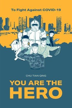 To Fight Against Covid-19, You Are the Hero - N/A, Chu Tian Qing