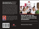 MISE EN ¿UVRE DES TÂCHES ET LEUR IMPACT SUR LA MOTIVATION DES APPRENANTS