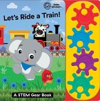 Baby Einstein: Let's Ride a Train! a Stem Gear Sound Book