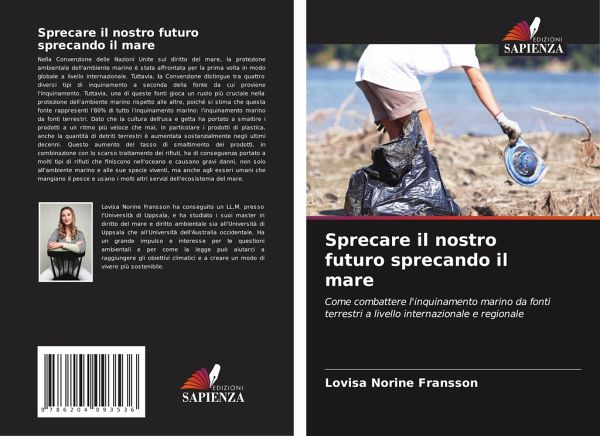 Sprecare il nostro futuro sprecando il mare