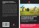 ESTRATÉGIAS DE MANEJO E ALIMENTAÇÃO EM BOVINOS DE CORTE