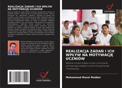 REALIZACJA ZADA¿ I ICH WP¿YW NA MOTYWACJ¿ UCZNIÓW - Madbar, Mohammad Masel