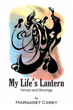 My Life's Lantern - Verses and Musings - Carey, Margaret
