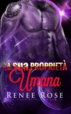 La sua Proprietà Umana (eBook, ePUB) - Rose, Renee