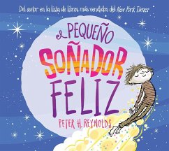 El Pequeño Soñador Feliz (Little Happy Dreamer) - Reynolds, Peter H