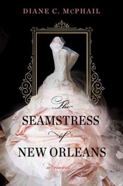 The Seamstress of New Orleans The Seamstress of New Orleans