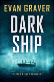 Dark Ship (Ryan Weller Thriller Series, #2) (eBook, ePUB)