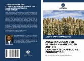 AUSWIRKUNGEN DER KLIMASCHWANKUNGEN AUF DIE LANDWIRTSCHAFTLICHE PRODUKTION