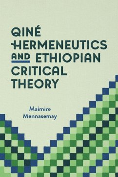 Qiné Hermeneutics and Ethiopian Critical Theory - Mennasemay, Maimire