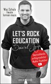 Let's rock education - Deutschlands erfolgreichster Mathe-Youtuber (Mängelexemplar)