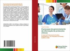 O processo de gerenciamento da informação de protocolos clínicos - Pires Maia, Taíssa