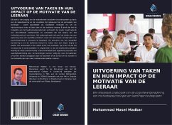 UITVOERING VAN TAKEN EN HUN IMPACT OP DE MOTIVATIE VAN DE LEERAAR - Madbar, Mohammad Masel