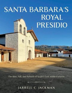 Santa Barbara's Royal Presidio - Jackman, Jarrell