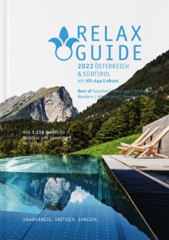 RELAX Guide 2022 Österreich & Südtirol, kritisch getestet: alle Wellness- und Gesundheitshotels., m. 1 Beilage - Werner, Christian