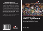 Il problema della diversità culturale nella scena americana