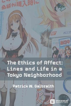 The Ethics of Affect - Galbraith, Patrick W.