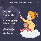 Bahá'í Englisi Farsi Persian Prayers O God Guide Me