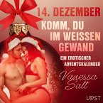 14. Dezember: Komm, du im weißen Gewand – ein erotischer Adventskalender (MP3-Download)