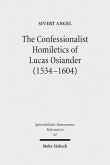The Confessionalist Homiletics of Lucas Osiander (1534-1604) (eBook, PDF)