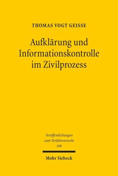 Aufklärung und Informationskontrolle im Zivilprozess (eBook, PDF) - Geisse, Thomas Vogt