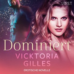 Dominiert - Erotische Novelle (MP3-Download) - Gilles, Vicktoria