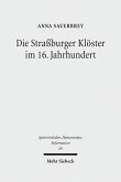 Die Straßburger Klöster im 16. Jahrhundert (eBook, PDF)