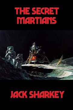 The Secret Martians (eBook, ePUB) - Sharkey, Jack