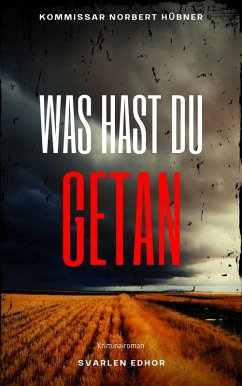 WAS HAST DU GETAN (eBook, ePUB) - Edhor, Svarlen