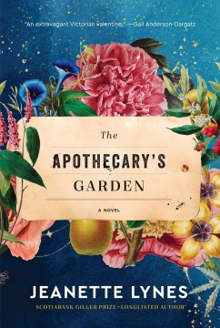 The Apothecary's Garden (eBook, ePUB) - Lynes, Jeanette