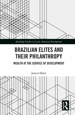 Brazilian Elites and their Philanthropy (eBook, PDF) - Sklair, Jessica