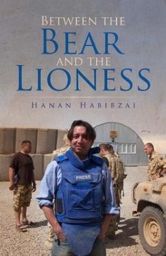 Between the Bear and the Lioness (eBook, ePUB) - Habibzai, Hanan