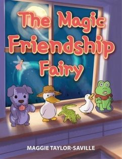 The Magic Friendship Fairy (eBook, ePUB) - Taylor-Saville, Maggie