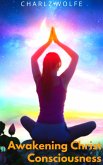 Awakening Christ Consciousness (eBook, ePUB) Awakening Christ Consciousness (eBook, ePUB)