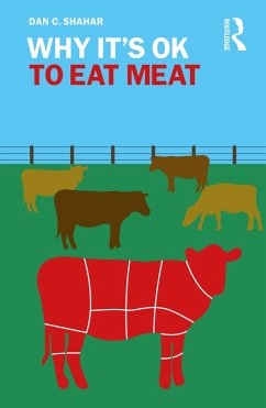 Why It's OK to Eat Meat (eBook, PDF) - Shahar, Dan C.
