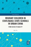 Migrant Children in State/Quasi-state Schools in Urban China (eBook, ePUB)